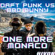 Daft Punk vs. Bad Bunny - One More Monaco (Hivon Mashup)