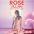 Rose Villain - IO, ME ED ALTRI GUAI - ULTIMIX - ANDREA CECCHINI  & LUKA J MASTER
