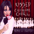 Kissed a Chocolate Girl