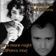 Sandra feat Phil Collins - One more night (DJPakis mix)