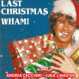 Wham! - Last Christmas- ANDREA CECCHINI & LUKA J MASTER