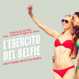 Takagi & Ketra feat. Lorenzo Fragola & Arisa - L'Esercito del Selfie (Andy Emme Bootleg Remix)