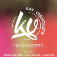 Kav Verhouzer -Cover- I'm So Excited- RE-BOOT- ANDREA CECCHINI -LUKA J MASTER - MAXI  CIONI