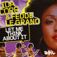 Ida Corr &  Fedde Le Grand - Let Me Think About It (ASIL House Rework)
