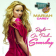 Right On Track... Someday (The Breakfast Club vs. Mariah Carey)