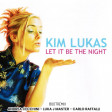 Kim Lucas - Let it be the Night - RE-BOOT- ANDREA CECCHINI - LUKA J MASTER - CARLO RAFFALLI