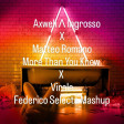 Axwell Λ Ingrosso x Matteo Romano - More Than You Know x Virale (Federico Selecta Mashup)