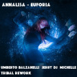 Annalisa - Euforia (Umberto Balzanelli, Jerry Dj, Michelle Tribal Rework)