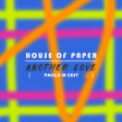 House Of Paper - Another Love (Paolo M Edit)