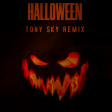 Halloween (Tony Sky Remix)