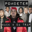 pomDeter - Back 4 Da Trap