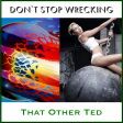 Don't Stop Wrecking (Miley Cyrus vs Journey)