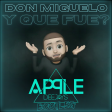 Don Miguelo - Y Que Fue (Apple Dj's 2k23 Bootleg)