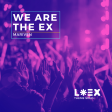 We are the ex (L*EX Theme Song)