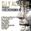 Checkdissmix #3 (Mashups and Remixes)