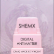 Digital Antimatter (Craig Mack x St. Vincent)