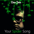 Your Spiders Song (Elton John vs System of a Down)