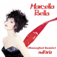 Marcella Bella - Nell'Aria (Meneghel Extended Remix)