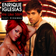 We Like S&M - Enrique Iglesias + Rihanna + Rihanna