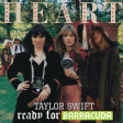 Ready for Barracuda (Taylor Swift vs. Heart)