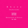 Rhove - Shakerando (Balzanelli & Dinaro Re-Edit)