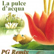 La Pulce d'Acqua - (PG Remix)