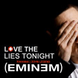 Love The Lies Tonight (Rihanna vs. John Legend vs. Eminem)
