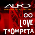 Marracash, Guè, Willy WIlliam - ∞ Love Trompeta (Alfo Mashup Remix)