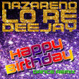 Nazareno Lo Re - Happy Birthday (Dance Remix)