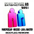 BENNY BENNASI - SATISFACTION 2021 (FABIOPDEEJAY - MR.ESSE - LUKA J MASTER BOOTLEG REWORK)