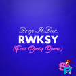 RWKSY - Drop It Low For Jesus (Feat. Booty Boone)