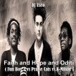 DJ Useo - Faith and Hope and Oditi ( Fun Boy 3 vs Praise Cats vs K-Milian )