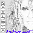 Celine Dion - Loved Me Back To Life 2016 ( Mumdy Edit )