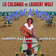 Lu Colombo Vs Laurent Wolf - Maracalinda (Umberto Balzanelli & Gioele Dj Mash-Edit)
