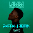 Claude - Ladada (Raffa J Remix)