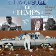 Tayc - Le Temps (Roullius & EmTad cover - DJ michbuze French Kizomba remix 2021)