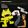 Whitney Houston - I Wanna Dance With Somebody (but it's playing Stereotronique - Grind)