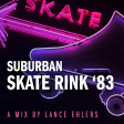 Suburban Skate Rink '83 (2023)