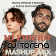 MARCO MENGONI ft MADAME vs PURPLE DISCO MACHINE - MI FIDERO (TORENA MASHUP)