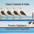 Gianni Celeste & Katia - Povero Gabbiano (Fabio Massimino ReggaeMix)