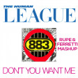 Human League Vs 883 - Don't You Want Me Vs Tieni Il Tempo (Rupe & Ferretti Mashup)