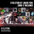The Evolution of Linkin Park 2000 - 17 | Chester Bennington Tribute | Megamix by Dj Ryson (36 SONGS)