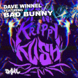 Dave Winnel feat. Bad Bunny - Krippy Kush (ASIL Kushup)