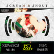 Scream & Shout x Bye Bye  (Dj Matt Mashup) Will.i.am - Samurai Jay