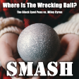 Where Is The Wrecking Ball? (The Black Eyed Peas vs. Miley Cyrus)