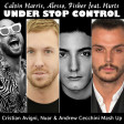 Calvin Harris, Alesso, Fisher, Hurts - Under Stop Control (Avigni, Nuar & Andrew Cecchini Mash Up)