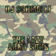 DJ Schmolli - The Lazy Army Song [2016]