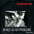 pomDeter - 99 Red Go-Go Problems