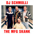 DJ Schmolli - The MfG Skank [2017]