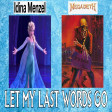'Let My Last Words Go' - Idina Menzel & Megadeth